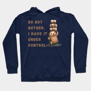 Don´t bothers under control Hoodie